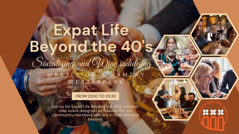 FRI 24 May -  Expat Life Beyond the 40's: Socializing and Wine indulging @ Rayleigh & Ramsay Westerpark 🍷😍