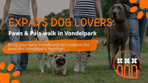 SUN 10 March - Expats Dog lovers: Paws & Pals walk in Vondelpark🐾🐕